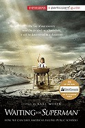 Waiting for "Superman": How We Can Save America's Failing Public Schools