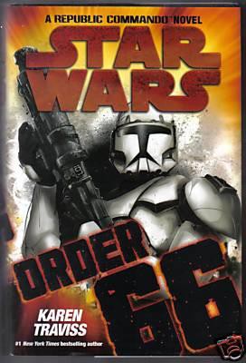 Order 66: A Republic Commando Novel