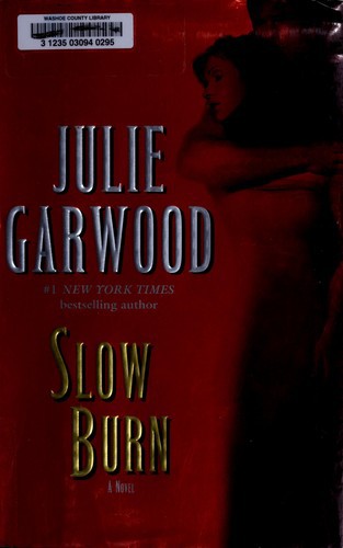 Slow Burn: A Novel