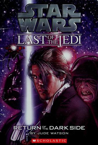 Star Wars: The Last of the Jedi 06: Return of the Dark Side