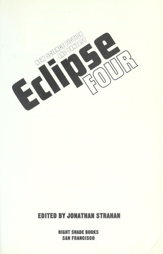 Eclipse Four: New Science Fiction and Fantasy