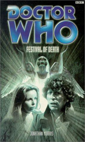 Festival of Death: A Fourth Doctor and Romana Novel