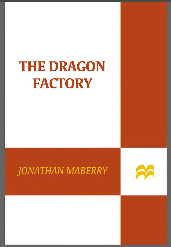 The Dragon Factory: A Joe Ledger Novel