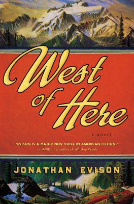 West of Here: A Novel