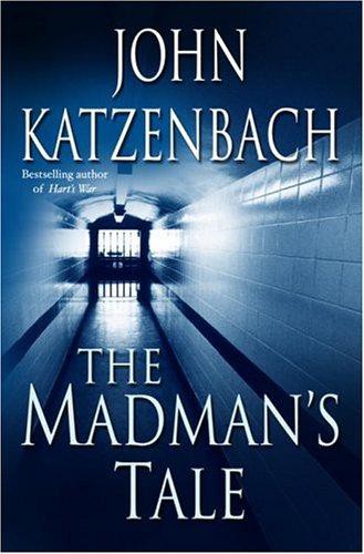 The Madman's Tale: A Novel