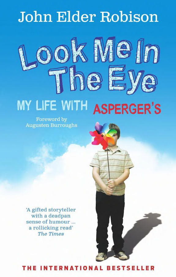 Look Me in the Eye: My Life With Asperger's
