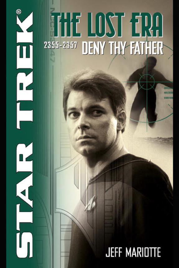 Deny Thy Father: Lost Era 2355-2357