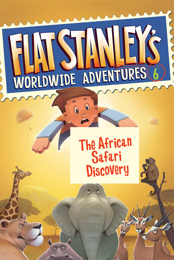 Flat Stanley's Worldwide Adventures #6: The African Safari Discovery