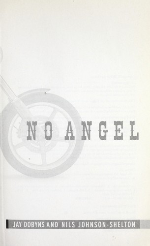No Angel: My Harrowing Undercover Journey to the Inner Circle of the Hells Angels
