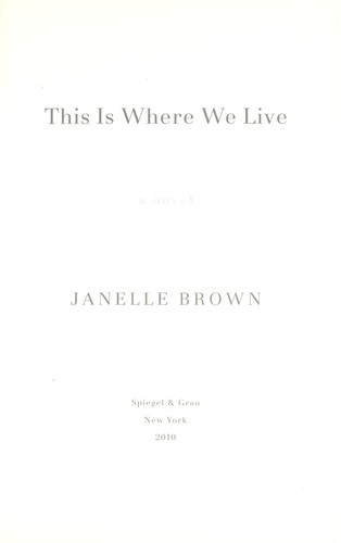 This Is Where We Live: A Novel
