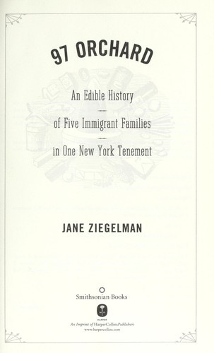 97 Orchard: An Edible History of Five Immigrant Families in One New York Tenement