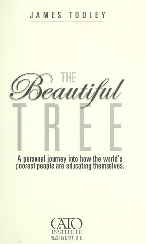 The Beautiful Tree: A Personal Journey Into How the World's Poorest People Are Educating Themselves