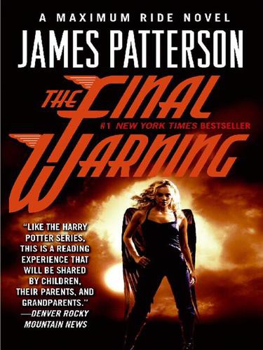 The Final Warning: A Maximum Ride Novel