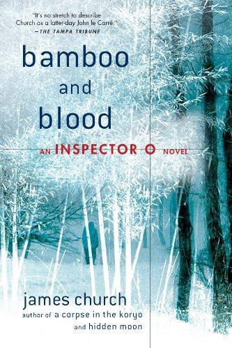 Bamboo and Blood: An Inspector O Novel