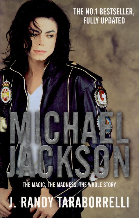 Michael Jackson: The Magic, the Madness, the Whole Story