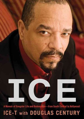 Ice: A Memoir of Gangster Life and Redemption : From South Central to Hollywood