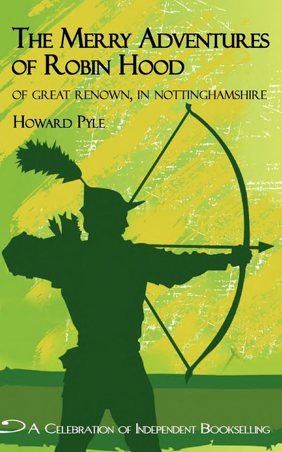 The Merry Adventures of Robin Hood: Of Great Renown, in Nottinghamshire