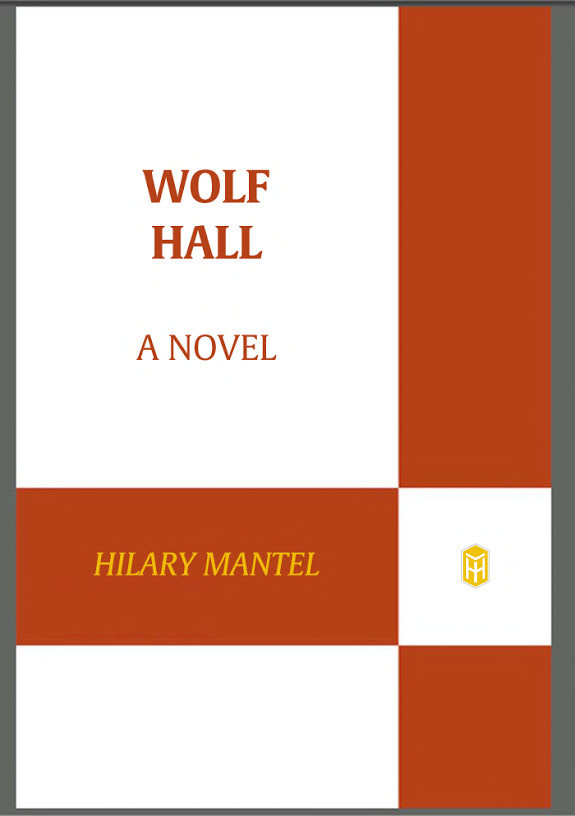 Wolf Hall: A Novel