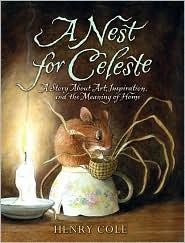 A Nest for Celeste: A Story About Art, Inspiration, and the Meaning of Home
