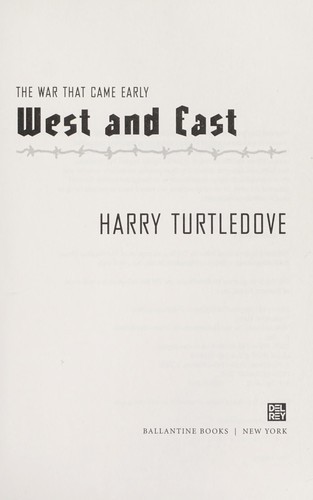 West and East: The War That Came Early