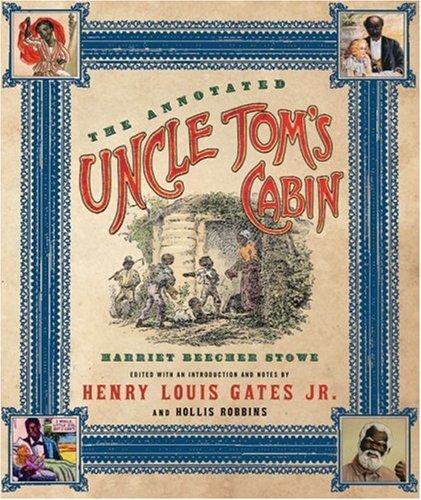 The Annotated Uncle Tom's Cabin