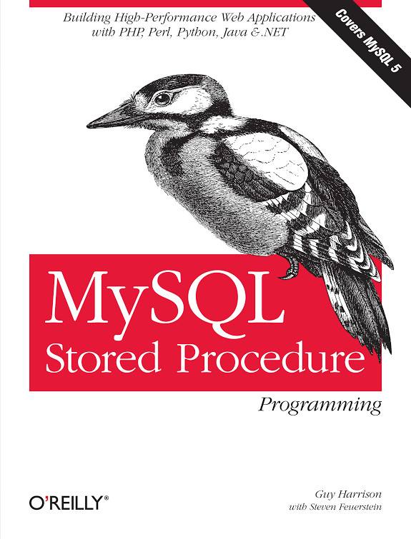 MySQL Stored Procedure Programming: Building High-Performance Web Applications in MySQL