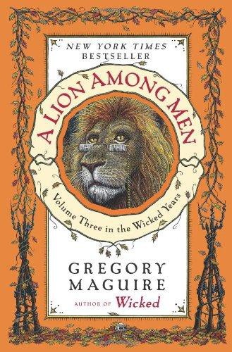 A Lion Among Men: Volume Three in the Wicked Years