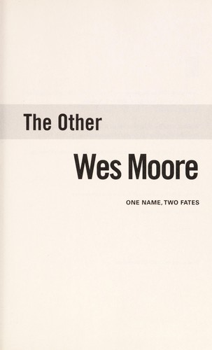 The Other Wes Moore: One Name, Two Fates