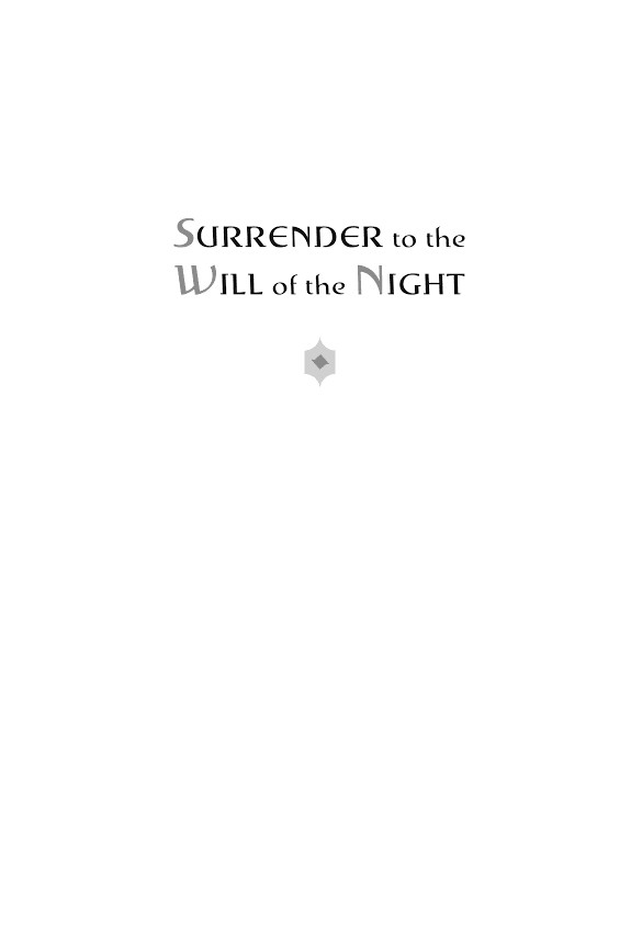 Surrender to the Will of the Night: Book Three of the Instrumentalities of the Night