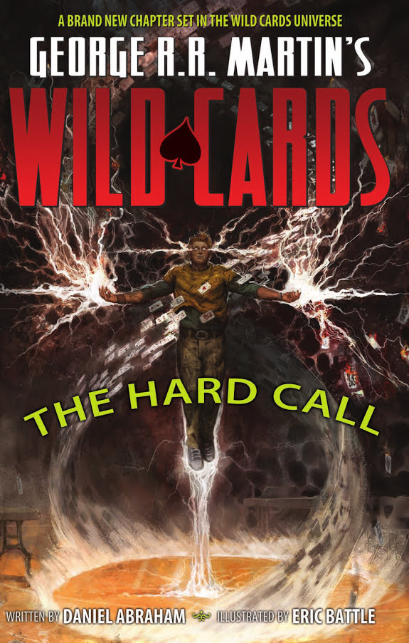 George RR Martin's Wild Cards: The Hard Call
