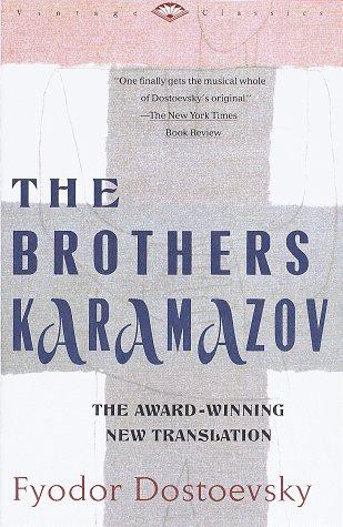 The Brothers Karamazov: A Novel in Four Parts With Epilogue