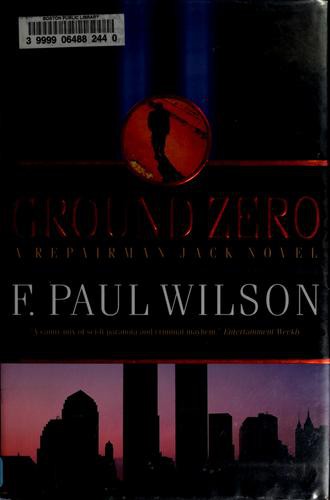 Ground Zero: A Repairman Jack Novel