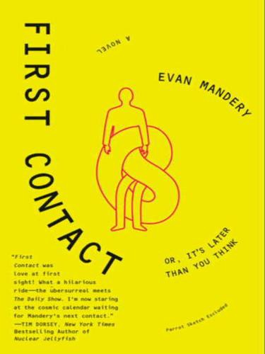 First Contact: Or, It's Later Than You Think