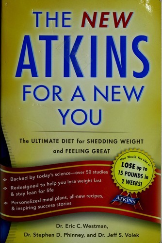 The New Atkins for a New You: The Ultimate Diet for Shedding Weight and Feeling Great