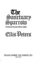 The Sanctuary Sparrow: The Seventh Chronicle of Brother Cadfael