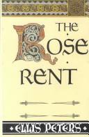 The Rose Rent: The Thirteenth Chronicle of Brother Cadfael