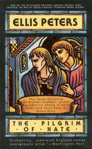 The Pilgrim of Hate: The Tenth Chronicle of Brother Cadfael