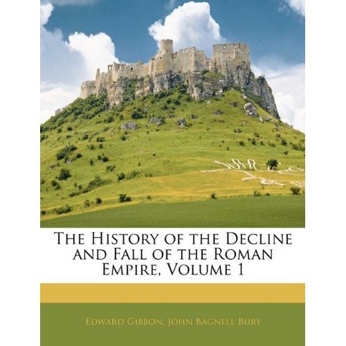 The History of the Decline and Fall of the Roman Empire