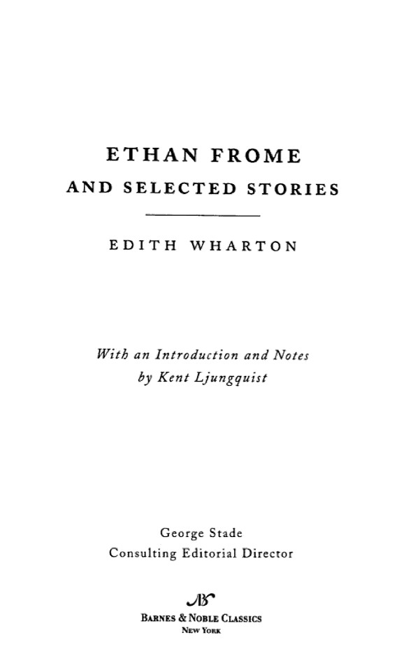 Ethan Frome & Selected Stories (Barnes & Noble Classics Series)