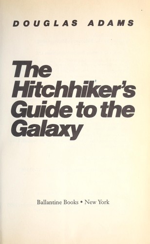 The Hitchhiker's Guide to the Galaxy