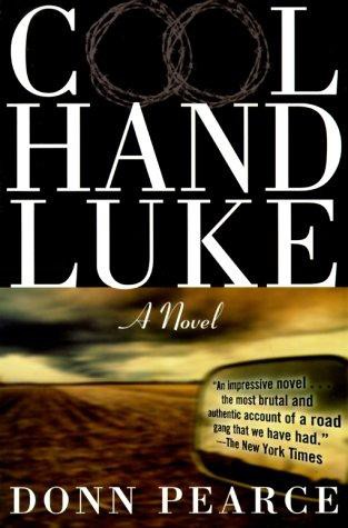 Cool Hand Luke: A Novel