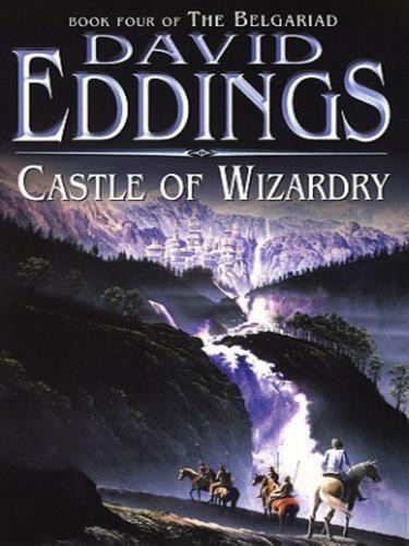 Castle of Wizardry: Book Four of the Belgariad