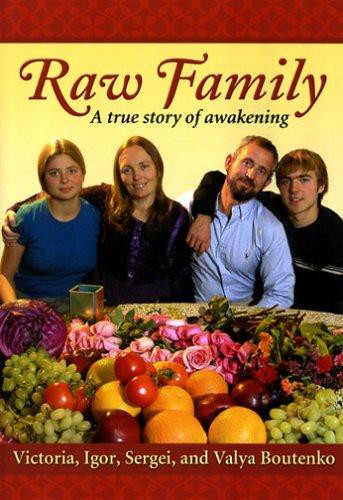 Raw Family: A True Story of Awakening