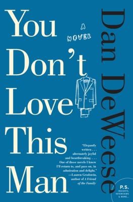 You Don't Love This Man: A Novel