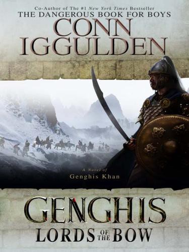 Genghis: Lords of the Bow: A Novel