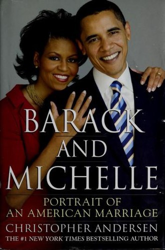 Barack and Michelle: Portrait of an American Marriage