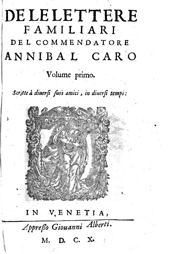 Delelettere Familiari del Commendatore Annibal Caro
