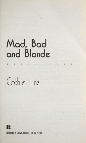 Mad, Bad and Blonde