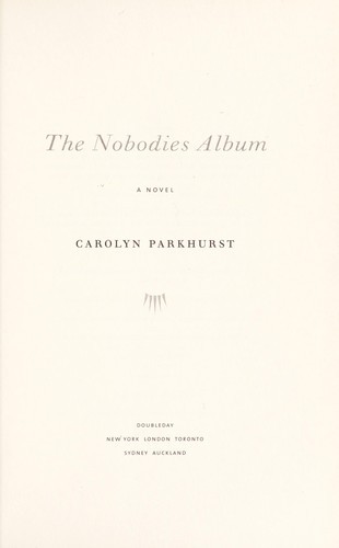 The Nobodies Album: A Novel