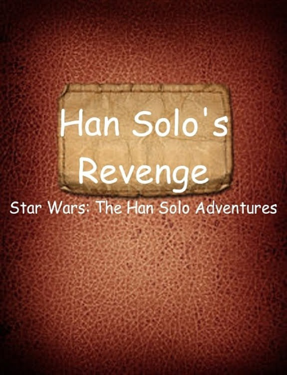 Han Solo's Revenge